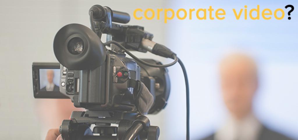 What is the point in corporate video? By Liam Bauckham, Clear As Day Productions